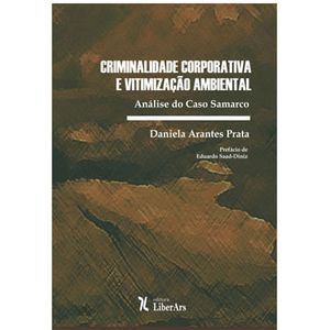 CRIMINALIDADE CORPORATIVA E VITIMIZACAO AMBIENTAL