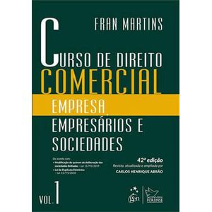 CURSO DE DIREITO COMERCIAL V01 - EMPRESA, EMPRESARIOS E SOCIEDADES
