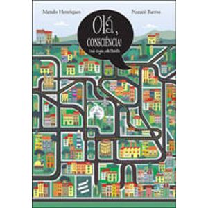 OLA CONSCIENCIA - UMA VIAGEM PELA FILOSOFIA