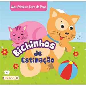 MEU PRIMEIRO LIVRO DE PANO - BICHINHOS DE ESTIMACAO