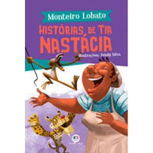 COLECAO A TURMA DO SITIO DO PICAPAU AMARELO - HISTORIAS DE TIA ANASTACIA