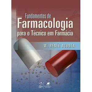 FUNDAMENTOS DE FARMACOLOGIA PARA TECNICO EM FARMACIA