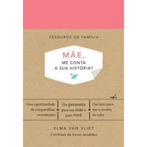MAE, ME CONTA SUA HISTORIA
