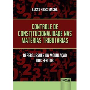 CONTROLE DE CONSTITUCIONALIDADE NAS MATERIA TRIBUTARIAS
