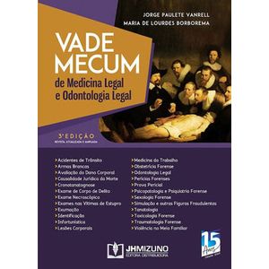 VADE MECUM DE MEDICINA LEGAL E ODONTOLOGIA LEGAL
