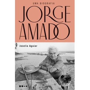 JORGE AMADO - UMA BIOGRAFIA