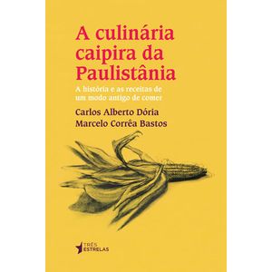 CULINARIA CAIPIRA DA PAULISTANIA, A