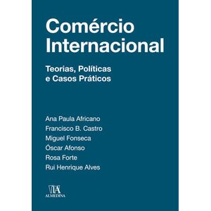 COMERCIO INTERNACIONAL - TEORIAS, POLITICAS E CASOS PRATICOS