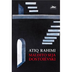 MALDITO SEJA DOSTOIEVSKI