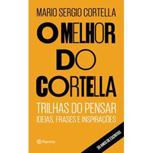 MELHOR DO CORTELLA, O