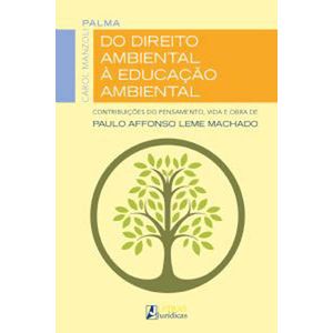 DO DIREITO AMBIENTAL A EDUCACAO AMBIENTAL