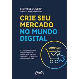 CRIE SEU MERCADO NO MUNDO DIGITAL