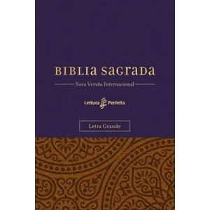 BIBLIA SAGRADA - NOVA VERSAO INTERNACIONAL - LEITURA PERFEITA - LETRA GRANDE (ROXA)