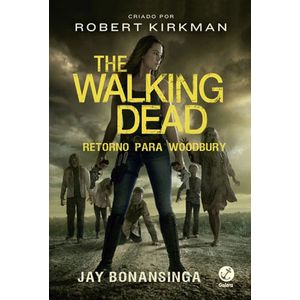 THE WALKING DEAD V08 - RETORNO PARA WOODBURY