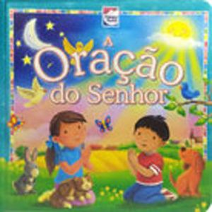 ORACAO DO SENHOR, A