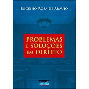 PROBLEMAS E SOLUCOES EM DIREITO