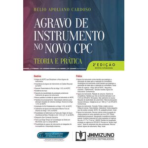 AGRAVO DE INSTRUMENTO NO NOVO CPC - TEORIA E PRATICA
