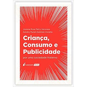 CRIANCA, CONSUMO E PUBLICIDADE - POR UMA SOCIEDADE FRATERNA