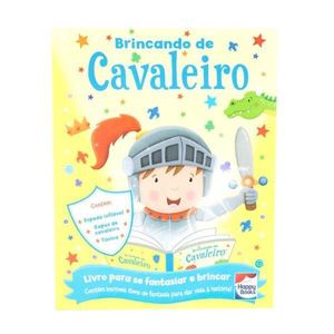 FAZENDO A FESTA - BRINCANDO DE CAVALEIRO - COM FANTASIA