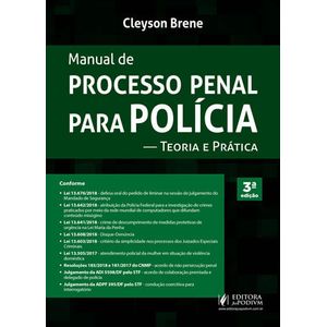 MANUAL DE PROCESSO PENAL PARA POLICIA - TEORIA E PRATICA