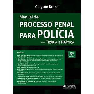 MANUAL DE PROCESSO PENAL PARA POLICIA - TEORIA E PRATICA