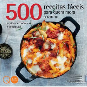 500 RECEITAS FACEIS PARA QUEM MORA SOZINHO
