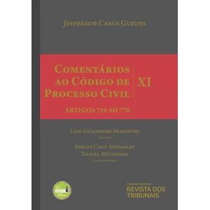 COMENTARIOS AO CODIGO DE PROCESSO CIVIL VOL. XI - ARTIGOS 719 AO 770