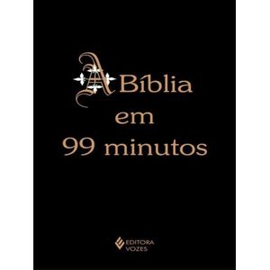 BIBLIA EM 99 MINUTOS, A