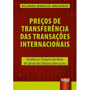 PRECOS DE TRANSFERENCIA NAS TRANSACOES INTERNACIONAIS