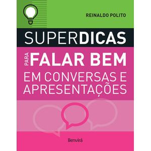 SUPERDICAS PARA FALAR BEM EM CONVERSAS E APRESENTACOES