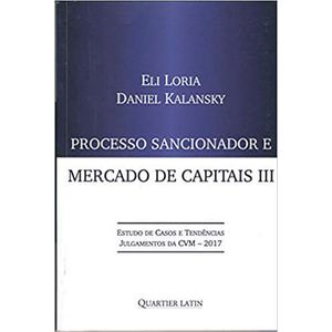 PROCESSO SANCIONADOR E MERCADO DE CAPITAIS - VOL.III