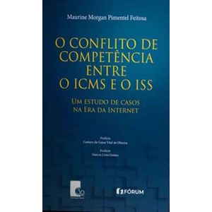 CONFLITO DE COMPETENCIA ENTRE O ICMS E O ISS, O - UM ESTUDO DE CASOS NA ERA DA INTERNET