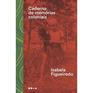 CADERNO DE MEMORIAS COLONIAIS