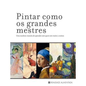 PINTAR COMO OS GRANDES MESTRES - UMA EXCELENTE MANEIRA DE APRENDER COM QUEM TEM MUITO A ENSINAR