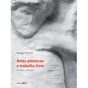 ARTES PLASTICAS E TRABALHO LIVRE
