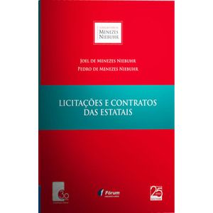 COLECAO FORUM MENEZES NIEBUHR - LICITACOES E CONTRATOS DAS ESTATAIS