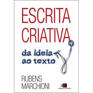 ESCRITA CRIATIVA - DA IDEIA AO TEXTO
