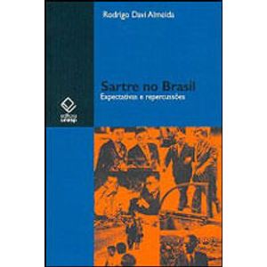 SARTRE NO BRASIL - EXPECTATIVAS E REPERCUSSOES