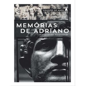 MEMORIAS DE ADRIANO - COLECAO 50 ANOS