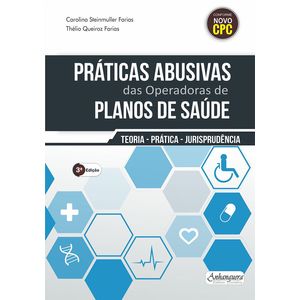 PRATICAS ABUSIVAS DAS OPERADORAS DE PLANOS DE SAUDE