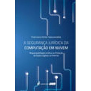 SEGURANCA JURIDICA DA COMPUTACAO EM NUVEM, A