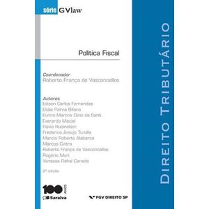 DIREITO TRIBUTARIO - POLITICA FISCAL - SERIE GVLAW
