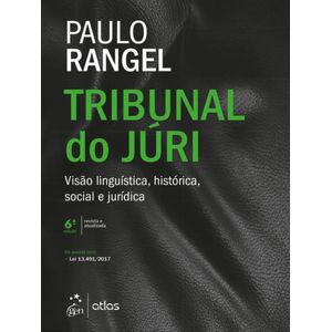 TRIBUNAL DO JURI - VISAO LINGUISTIVA, HISTORICA, SOCIAL E JURIDICA
