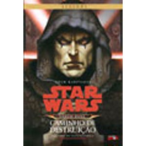 STAR WARS - DARTH BANE - CAMINHO DA DESTRUICAO