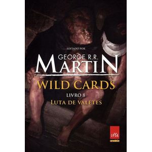 WILD CARDS V08 - LUTA DE VALETES