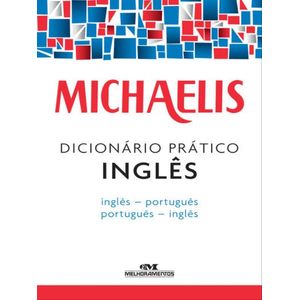 MICHAELIS - DICIONARIO PRATICO INGLES/PORTUGUES