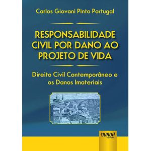 RESPONSABILIDADE CIVIL POR DANO AO PROJETO DE VIDA