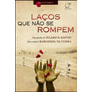 LACOS QUE NAO SE ROMPEM