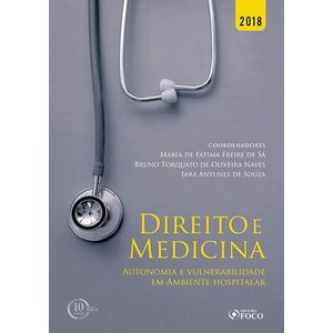 DIREITO E MEDICINA - AUTONOMIA E VULNERABILIDADE EM AMBIENTE HOSPITALAR