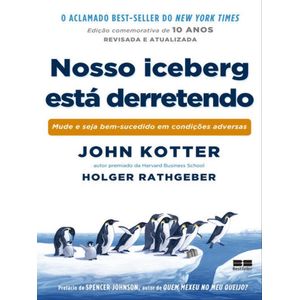 NOSSO ICEBERG ESTA DERRETENDO - EDICAO COMEMORATIVA